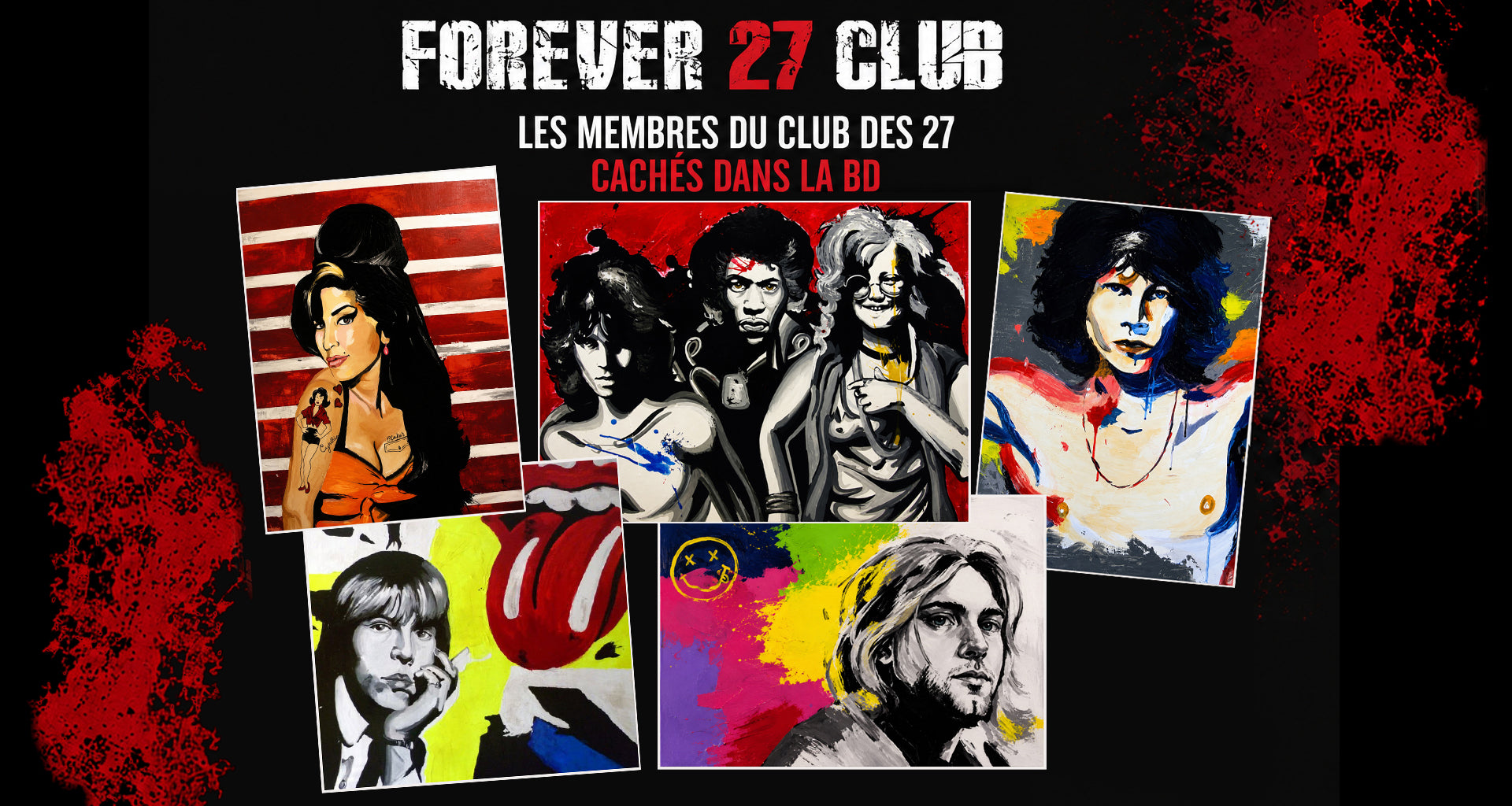 Les membres du Club des 27 cachés dans Forever 27 Club